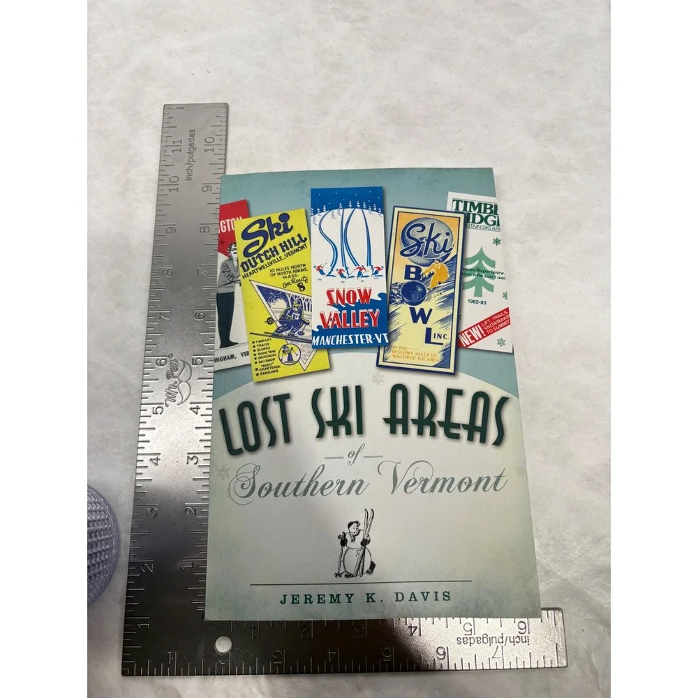 Lost Ski Areas of Southern Vermont Jeremy K Davis History Press Paperback Book